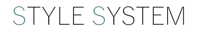 Style System
